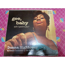 Vinyl record of LP Donna Hightower - Gee, Baby Aint I Good To You?