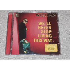 Signature WestBam - Well Never Stop Living This Way