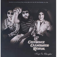 Creedence Clearwater Revival - KEEP ON CHOOGLIN’