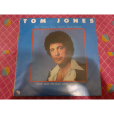 Vinyl record of LP Tom Jones - Say Youll Stay Until Tomorrow