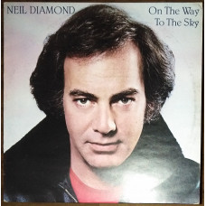 Neil Diamond – On the way to the sky (1981)(made in Italy) EX / EX