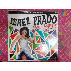 Виниловая пластинка LP Perez Prado – Great Mambos, Also Other Latin American Favorites