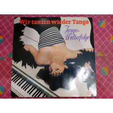 Виниловая пластинка LP Wir Tanzen Wieder Tango (Tango Welterfolge)