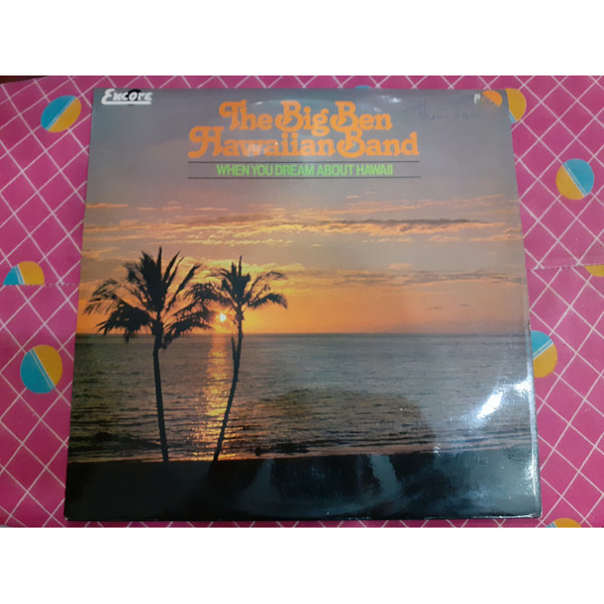 Виниловая пластинка LP The Big Ben Hawaiian Band ‎– When You Dream About Hawaii