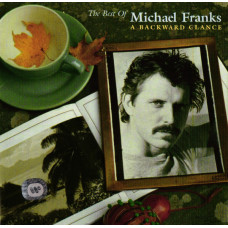 Michael Franks - 1990, 1993, 1998, 1999