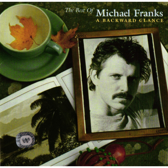 Michael Franks - 1990, 1993, 1998, 1999