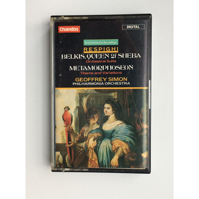 Respighi – Belkis Queen Of Sheba & Metamorphoseon