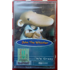 John The Whistler - It’s Crazy 2000