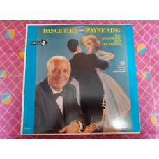 Виниловая пластинка LP Wayne King His Saxophone And Orchestra – Dance Time With Wayne King