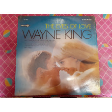 Виниловая пластинка LP Wayne King – The Eyes Of Love