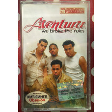 Aventura - We Broke The Rules 2002