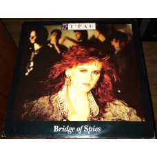 TPau ‎– Bridge Of Spies (1987)(made in UK)