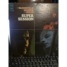 Mike Bloomfield / Al Kooper / Steve Stills ‎– Super Session -68