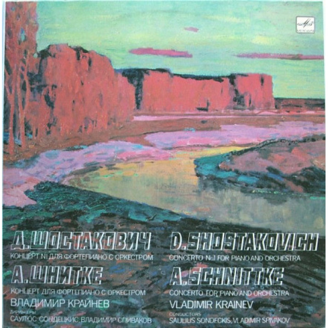 D. Shostakovich / A. Schnittke, Vladimir Kraynev ‎ – Kontsert Dl's N1 of the Piano With Orkestr