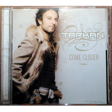 Tarkan – Come closer (2006)