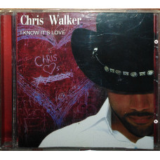 Chris Walker – I know it’s love (2004)