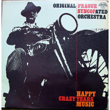 Original Prague Syncopated Orchestra* ‎– Crazy Years - Happy Music LP EX|EX