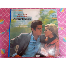 Виниловая пластинка LP Sergio Franchi – Im A Fool To Want You