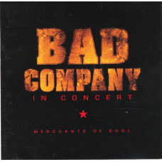 Bad Company 2002 - In Concert: Merchants Of Cool