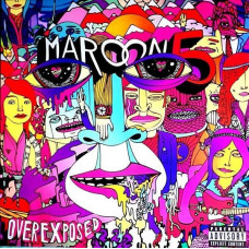 Maroon 5 - Overexposed