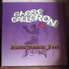 Ghost Cauldron ‎ – Invent Modest Fires (2 LP)