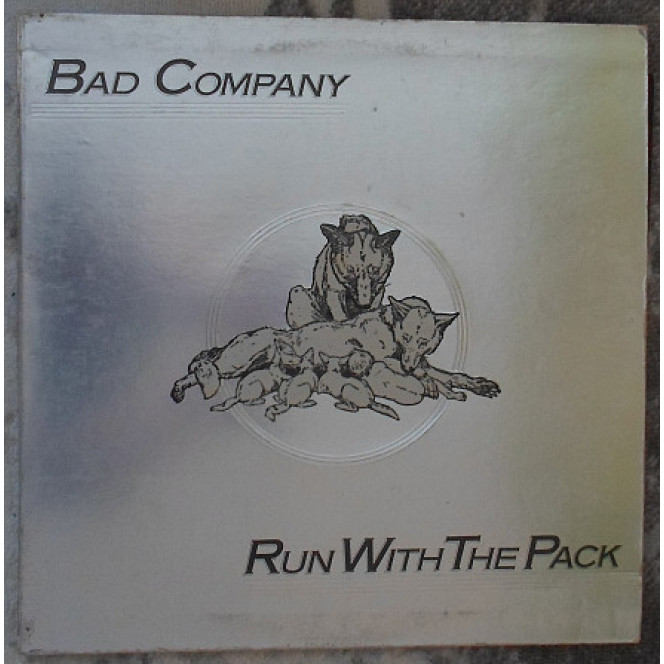 Bad Company – Run With The Pack