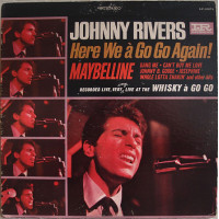 Johnny Rivers ‎– Here We à Go Go Again!