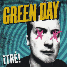 Green Day – ¡TRÉ! 2012 (Одиннадцатый студийный альбом)