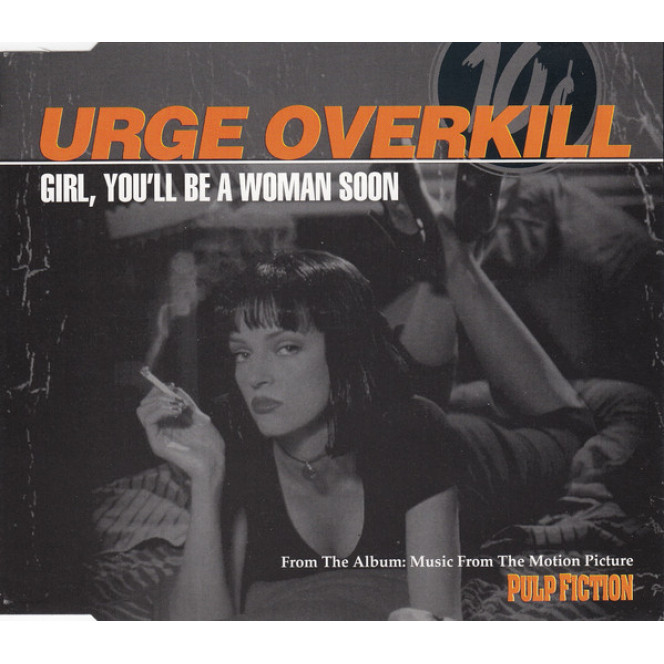 Urge Overkill ‎– Girl, You'll Be A Woman Soon