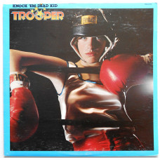 Trooper (4) ‎– Knock Em Dead Kid