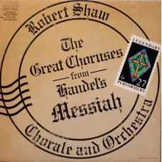 Robert Shaw – The Great Choruses From Handels Messiah