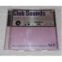 Фирменный Club Sounds - Vol.21 - The Ultimate Club Dance Collection