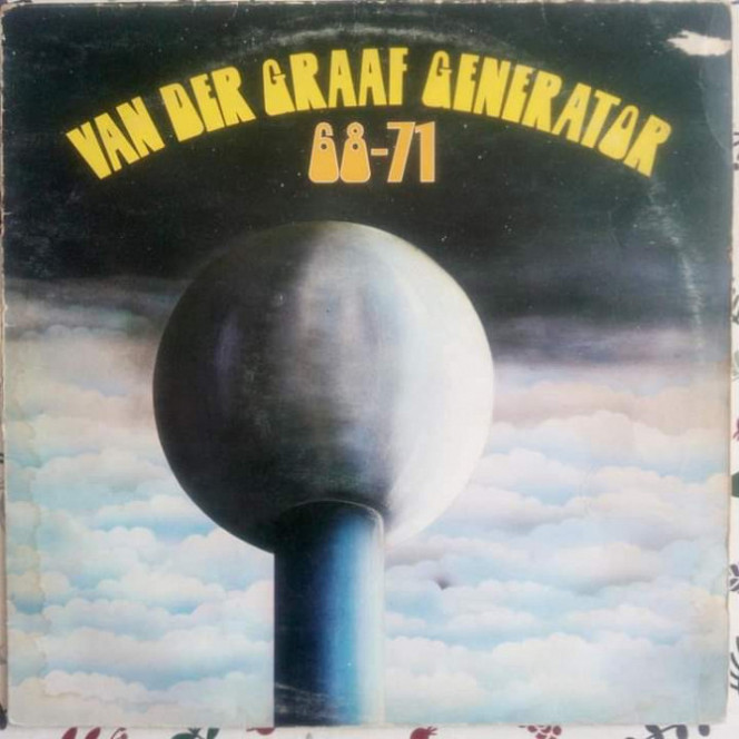 Van Der Graaf Generator ‎ – '68 - '71