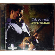 Tab Benoit – Fever for the bayou (2005)(blues)