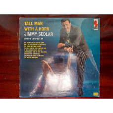 Виниловая пластинка LP Jimmy Sedlar And His Orchestra – Tall Man With A Horn