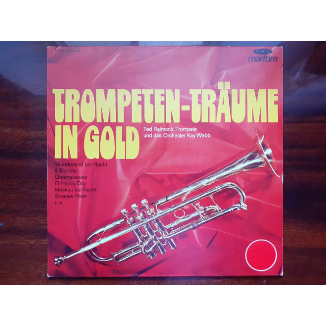 Vinyl record of LP Ted Raimond Und Das Orchester Kay Webb – Trompeten-Träume In Gold