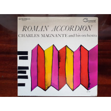 Виниловая пластинка LP Charles Magnante And His Orchestra – Roman Accordion