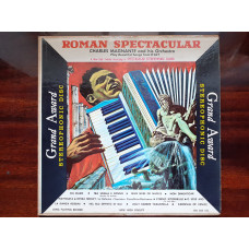 Виниловая пластинка LP Charles Magnante And His Orchestra – Roman Spectacular