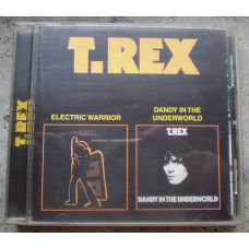 T. Rex 1971 Electric Warrior - 1977 Dandy in the Underworld 2 in 1.