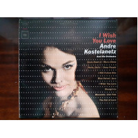 Vinyl record of LP Andre Kostelanetz And His Orchestra – I Wish You Love