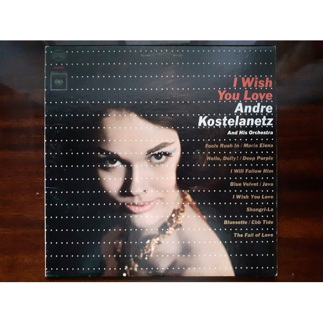 Vinyl record of LP Andre Kostelanetz And His Orchestra – I Wish You Love