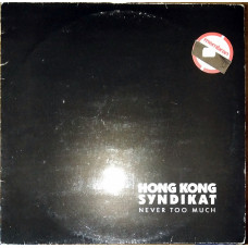 Hong Kong Syndikat – Never too much (1985) (made in Germany)