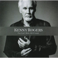 Kenny Rogers – You Cannot Make Old Friends