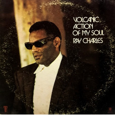 Ray Charles - Volcanic Action of My Soul