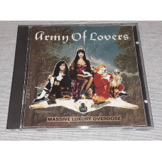 Фирменный Army Of Lovers - Massive Luxury Overdose