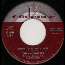 The Chordettes - Born To Be With You