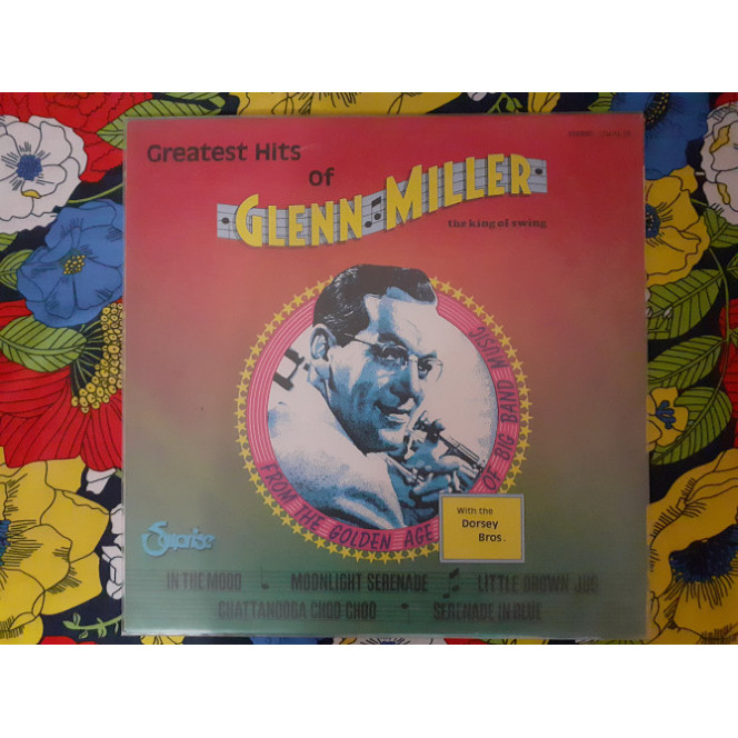 Виниловая пластинка LP Glenn Miller With The Dorsey Bros. – Greatest Hits Of Glenn Miller - The King