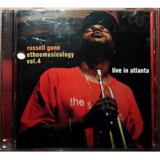 Russell Gunn – Ethnomusicology Vol.4-Live In Atlanta (2004)