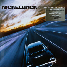 Nickelback ‎ – All The Right Reasons