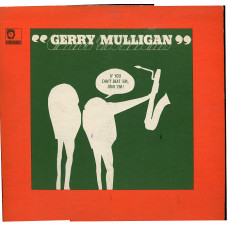 Gerry Mulligan - If You Cannot Beat Em, Join Em! 1965 USA